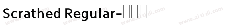 Scrathed Regular字体转换